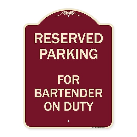 Signmission Designer Series For Bartender on Duty, Burgundy Heavy-Gauge Aluminum Sign, 24" x 18", BU-1824-23949 A-DES-BU-1824-23949
